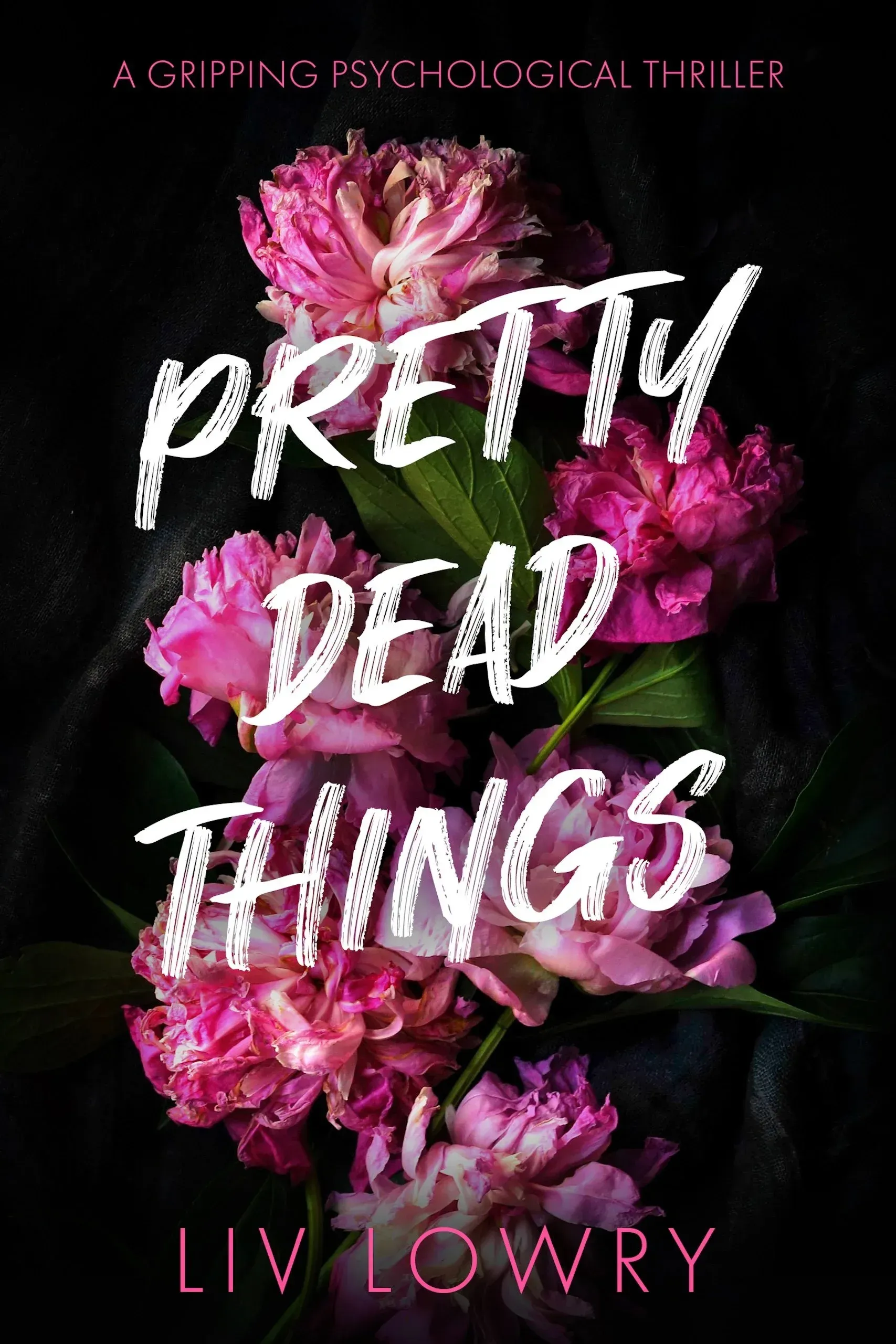 Pretty Dead Things by Liv Lowry, book cover